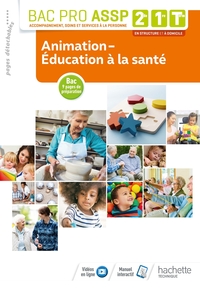 Picture of Animation-Éducation à la santé 2de, 1re, Tle Bac Pro ASSP - Livre élève - Éd. 2018