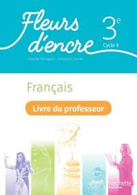 Picture of Fleurs d'encre Français cycle 4 / 3e - Livre du professeur - Ed. 2020