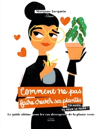 Picture of Comment ne pas faire crever ses plantes