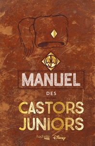 Image de Le véritable et authentique manuel des Castors juniors