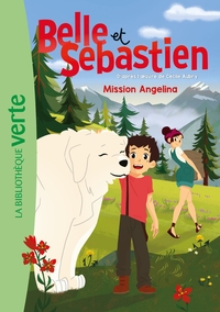 Image de Belle et Sébastien 05 - Mission Angelina