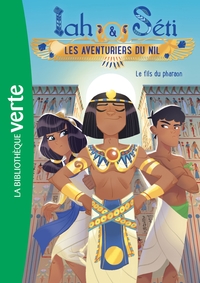 Image de Iah et Séti, les aventuriers du Nil 05 - Le fils du pharaon