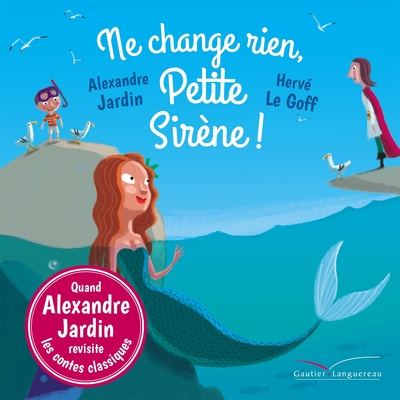 Image de Ne change rien, Petite Sirène !