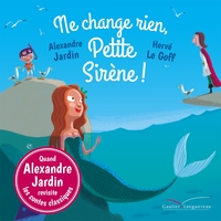 Image de Ne change rien, Petite Sirène !