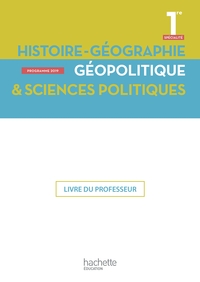 Image de Histoire/Géographie, Géopolitique, Sciences politiques 1ère spé- Livre professeur - Ed. 2019