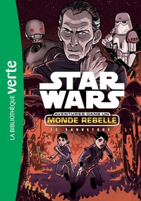 Image de Star Wars Aventures dans un monde rebelle 07 - Le sauvetage