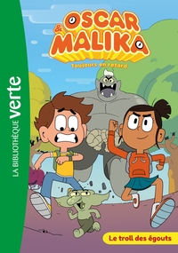 Image de Oscar et Malika 01 - Le troll des égouts