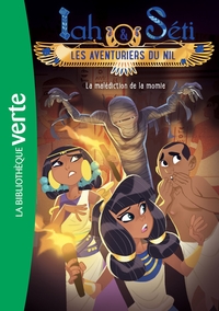 Image de Iah et Séti, les aventuriers du Nil 04 - La malédiction de la momie