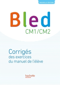 Image de Bled CM1-CM2 - Corrigés - Edition 2017