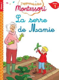 Image de La serre de mamie, niveau 1 - J'apprends à lire Montessori