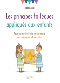 Picture of Les principes toltèques appliqués aux enfants