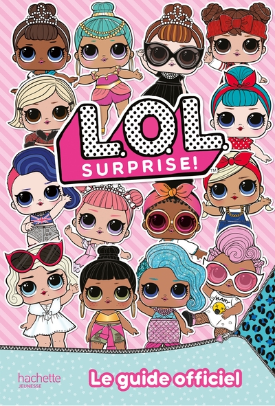 Image de L.O.L. Surprise! - Guide officiel