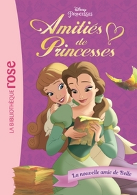 Picture of Amitiés de Princesses 01 - La nouvelle amie de Belle