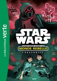 Image de Star Wars Aventures dans un monde rebelle 05 - L'Obscurité
