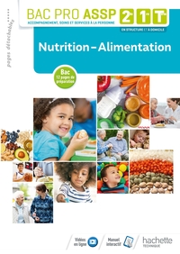 Picture of Nutrition-Alimentation 2de, 1re, Tle Bac Pro ASSP - Livre élève - Éd. 2018