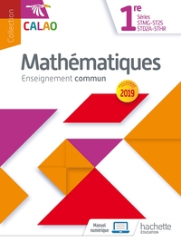 Picture of Calao Mathématiques 1re STMG, STHR, ST2S, STD2A - Livre élève - Éd. 2019