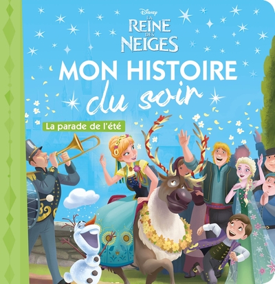 Image de LA REINE DES NEIGES - Mon Histoire du Soir - La Parade de l'été - Disney