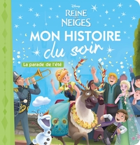 Image de LA REINE DES NEIGES - Mon Histoire du Soir - La Parade de l'été - Disney