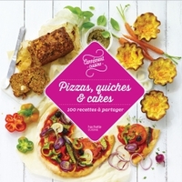 Image de Pizzas, quiches & cakes 100 recettes à partager