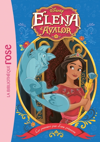 Image de Elena d'Avalor 06 - Les premiers pas d'une princesse