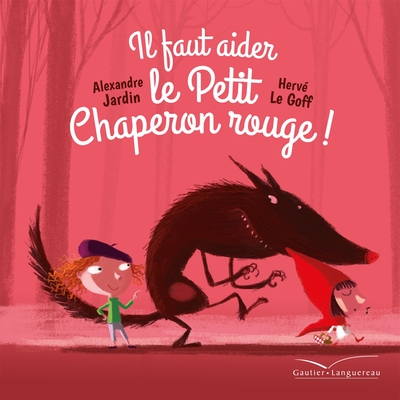 Image de Il faut aider le Petit Chaperon rouge