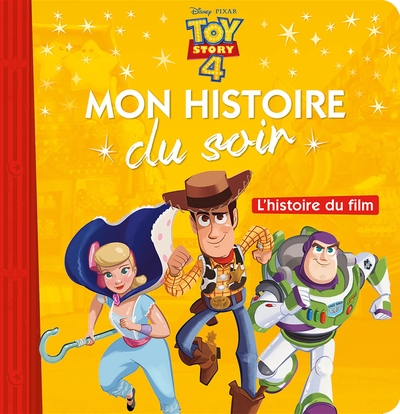 Picture of TOY STORY 4 - Mon Histoire du Soir - L'histoire du film - Disney Pixar