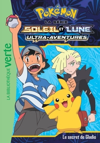 Image de Pokémon Soleil et Lune 12 - Le Secret de Gladio