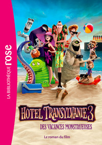 Image de Hôtel Transylvanie 3 - Le roman du film