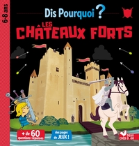 Image de Dis pourquoi les châteaux forts