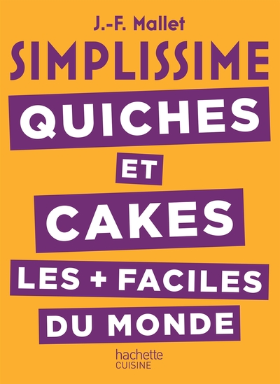 Image de SIMPLISSIME Quiches et Cakes les plus faciles du monde