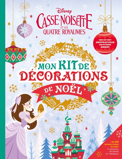 Image de CASSE-NOISETTE ET LES QUATRE ROYAUMES - Les Ateliers Disney - Mon Kit de décorations de Noël