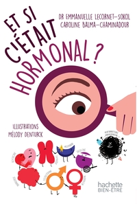 Image de Et si c'était hormonal?