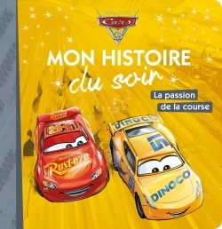 Image de CARS 3 - Mon Histoire du Soir - La passion de la course - Disney Pixar