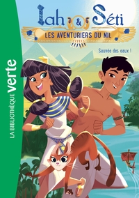 Image de Iah et Séti, les aventuriers du Nil 01 - Sauvée des eaux !