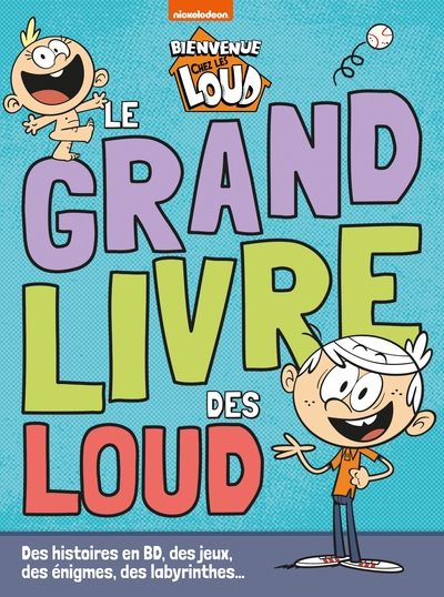 Picture of Bienvenue chez les Loud - Le grand livre des Loud