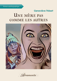 Image de Une mère pas comme les autres