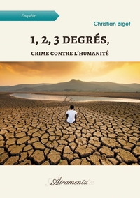 Picture of 1, 2, 3 degrés, crime contre l'humanité