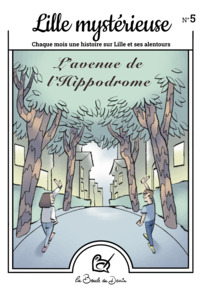 Picture of N°5 Lille mystérieuse - L'avenue de l'Hippodrome