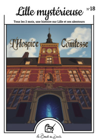 Picture of N°18 Lille mystérieuse - L’Hospice Comtesse