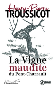 Picture of La vigne maudite du Pont-Charrault - roman historique