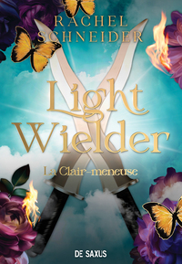 Image de Light Wielder - La Clair-meneuse (broché) - Tome 2 Chroniques d'Alaha