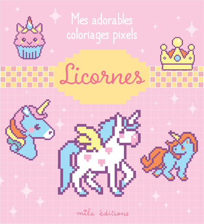 Picture of Mes adorables coloriages pixels - Licornes
