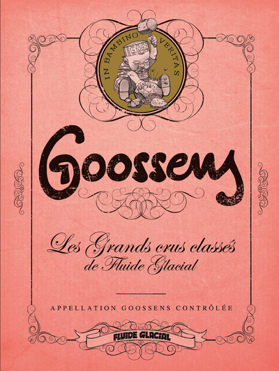 Picture of Goossens - Les Grands Crus classés de Fluide Glacial - tome 03