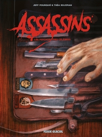 Image de Assassins - Les Psychopathes célèbres