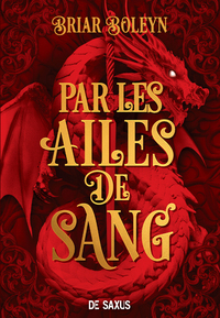 Image de L'Académie du Sang ailé - Livre 01 Par les ailes de sang (broché)