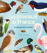 Image de Je découvre les oiseaux de France en dessinant et en coloriant