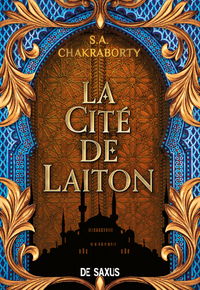 Image de La trilogie Daevabad - Livre 01 La Cité de Laiton (broché)