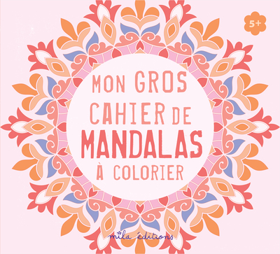 Picture of Mon gros cahier de mandalas à colorier