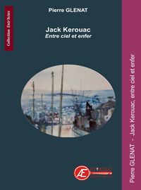 Image de Jack Kerouac, entre ciel et enfer - drame