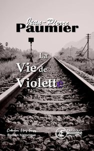 Picture of La vie de Violette - roman historique